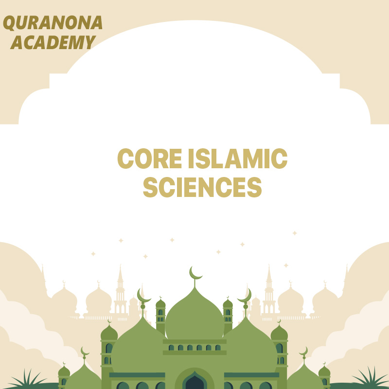 Core Islamic Sciences