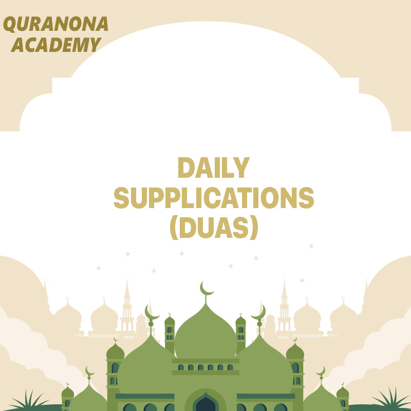 Daily Supplications (Duas)